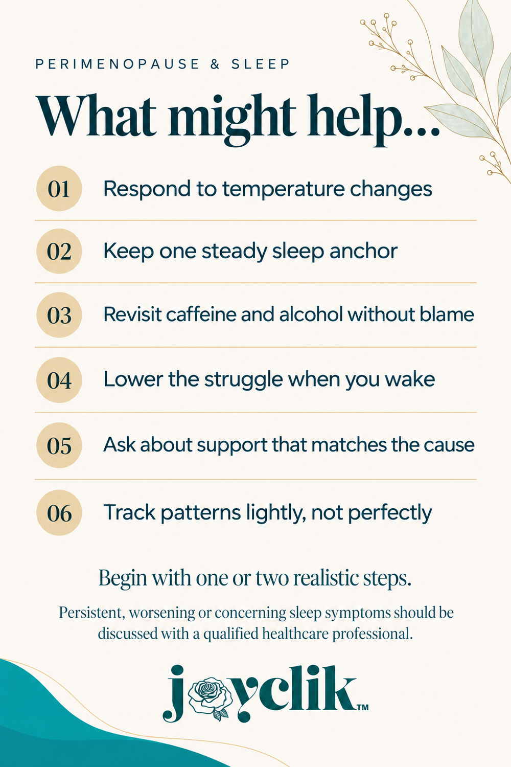 What might help with perimenopause sleep disruption: temperature comfort, a steady sleep anchor, caffeine and alcohol patterns, less struggle when waking, appropriate support and light tracking.